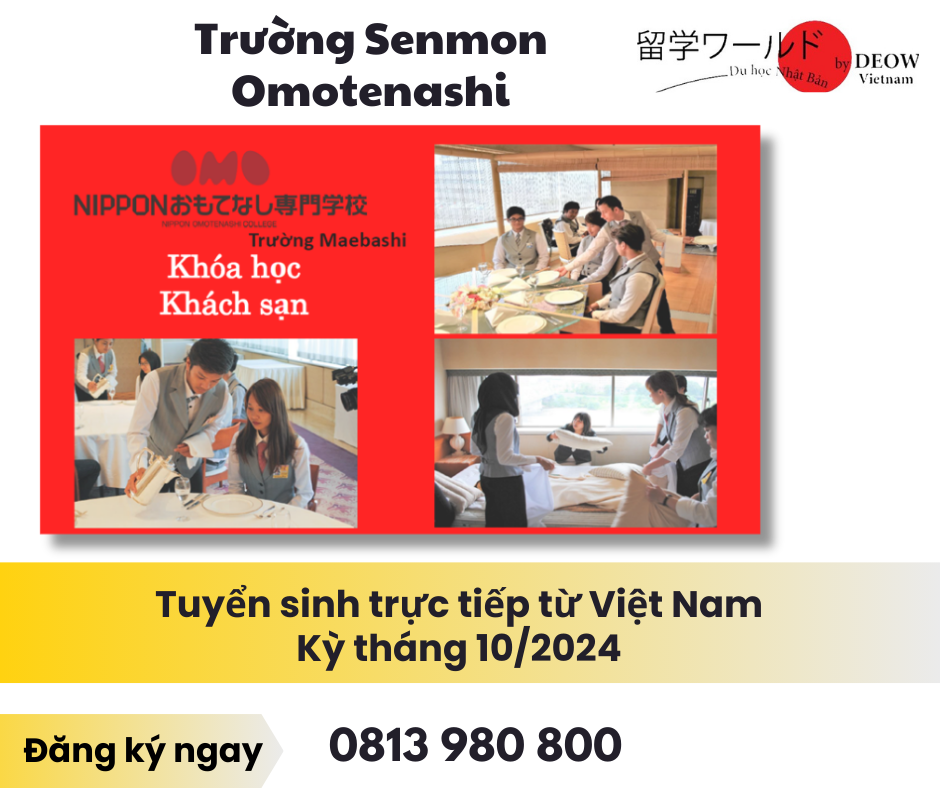 Trường Senmon Omotenashi tuyển sinh trực tiếp từ Việt Nam Kỳ tháng 102024